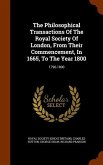 The Philosophical Transactions Of The Royal Society Of London, From Their Commencement, In 1665, To The Year 1800: 1796-1800