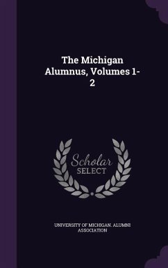 The Michigan Alumnus, Volumes 1-2