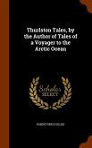 Thurlston Tales, by the Author of Tales of a Voyager to the Arctic Ocean