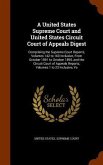A United States Supreme Court and United States Circuit Court of Appeals Digest