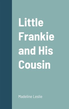 Little Frankie and His Cousin - Leslie, Madeline