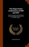 The Hague Peace Conferences of 1899 and 1907