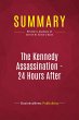 Summary: The Kennedy Assassination - 24... - Bild 1