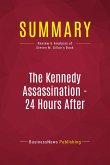 Summary: The Kennedy Assassination - 24 Hours After
