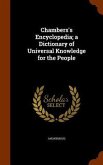 Chambers's Encyclopedia; a Dictionary of Universal Knowledge for the People