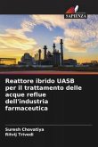 Reattore ibrido UASB per il trattamento delle acque reflue dell'industria farmaceutica