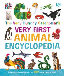 The Very Hungry Caterpillar's Very First Animal Encyclopedia - DK