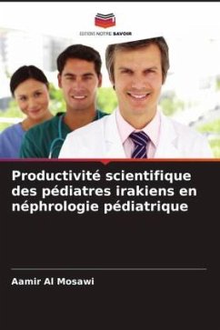 Productivité scientifique des pédiatres irakiens en néphrologie pédiatrique - Al Mosawi, Aamir