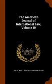 The American Journal of International Law, Volume 10