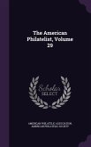 The American Philatelist, Volume 29