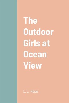 The Outdoor Girls at Ocean View - Hope, L. L.