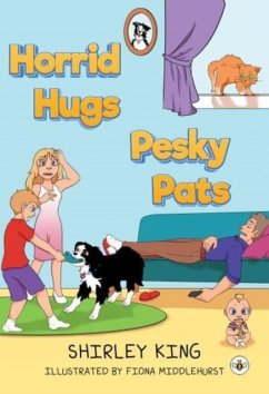 Horrid Hugs Pesky Pats - King, Shirley