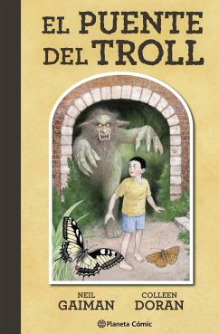 El puente del troll - Gaiman, Neil; Doran, Colleen