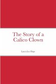 The Story of a Calico Clown