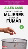 Es fácil que las mujeres dejen de fumar Es fácil que las mujeres dejen de fumar