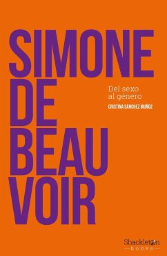 Simone de Beauvoir : del sexo al género - Sánchez, Cristina