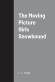 The Moving Picture Girls Snowbound