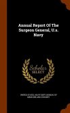 Annual Report Of The Surgeon General, U.s. Navy