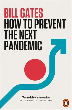 How to Prevent the Next Pandemic - Gates, Bill