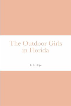 The Outdoor Girls in Florida - Hope, L. L.