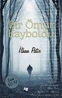 Bir Ömür Kayboldu - Patir, Ilhan