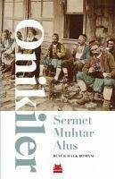 Onikiler - Muhtar Alus, Sermet