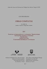 Cover Escritos autobiográficos y literarios : traducciones, actualidad política y cultural, entrevistas, crítica de cine, cuestiones históricas y culturales