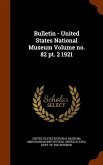 Bulletin - United States National Museum Volume no. 82 pt. 2 1921