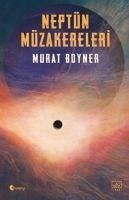 Neptün Müzakereleri - Boyner, Murat