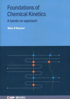 Foundations of Chemical Kinetics - Roussel, Marc R