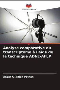 Analyse comparative du transcriptome à l'aide de la technique ADNc-AFLP - Pathan, Akbar Ali Khan