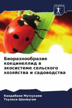 Bioraznoobrazie kokcinellid w äkosisteme sel'skogo hozqjstwa i sadowodstwa - Muthusami, Kandibane;Shanmugam, Thulasi