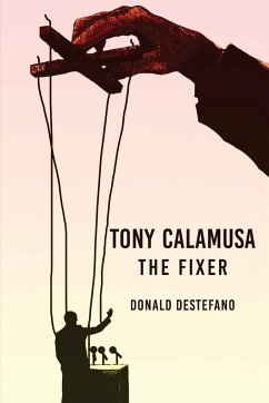 Tony Calamusa - The Fixer - DeStefano, Donald