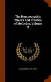 The Homoeopathic Theory and Practice of Medicine, Volume 2