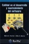 Calidad en el desarrollo y mantenimiento del Software - García Rubio, Félix O.; Piattini Velthuis, Mario G. . . . [et al.