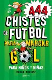 444 Chistes de Futbol para marcar gol (Súper Chistes 5)