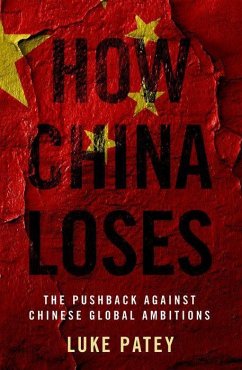 How China Loses - Patey, Luke