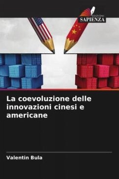 La coevoluzione delle innovazioni cinesi e americane - Bula, Valentin