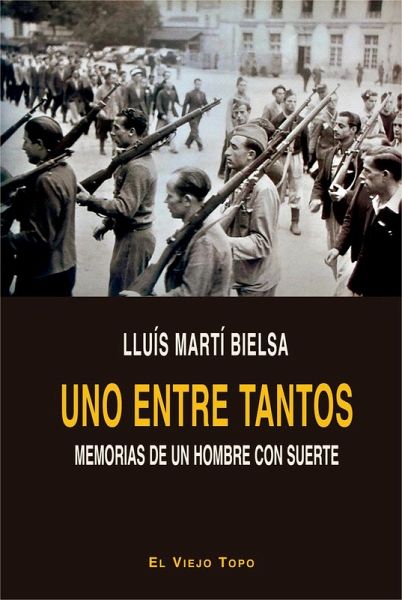 Uno entre tantos : memorias de un hombre con suerte Uno entre tantos : memorias de un hombre con suerte