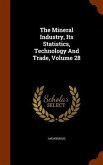 The Mineral Industry, Its Statistics, Technology And Trade, Volume 28