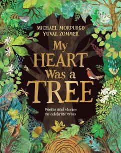 My Heart Was a Tree - Morpurgo, Michael