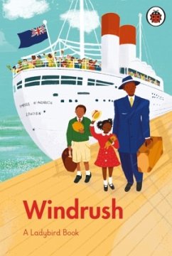 A Ladybird Book: Windrush - Grant, Colin;Dyer, Emma