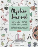 Objetivo Journal: Más de 1000 motivos, iconos y alfabetos para personalizar tu diario creativo