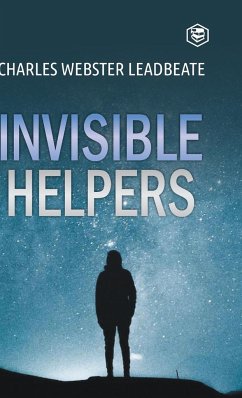 Invisible Helpers - Leadbeater, C. W.