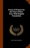 Forms of Prayers for the Feast of New-Year. With English Translation