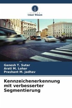 Kennzeichenerkennung mit verbesserter Segmentierung - Sutar, Ganesh T.;Lohar, Arati M.;Jadhav, Prashant M.