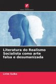 Literatura do Realismo Socialista como arte falsa e desumanizada