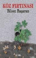 Köz Firtinasi - Basaran, Bilsen