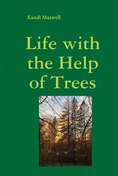 Life with the Help of Trees - Maxwell, Kandi