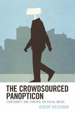 The Crowdsourced Panopticon - Weissman, Jeremy